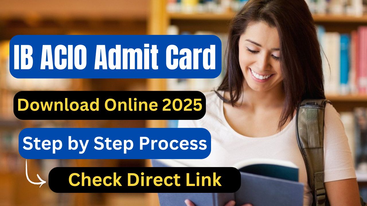 IB ACIO Admit Card 2025